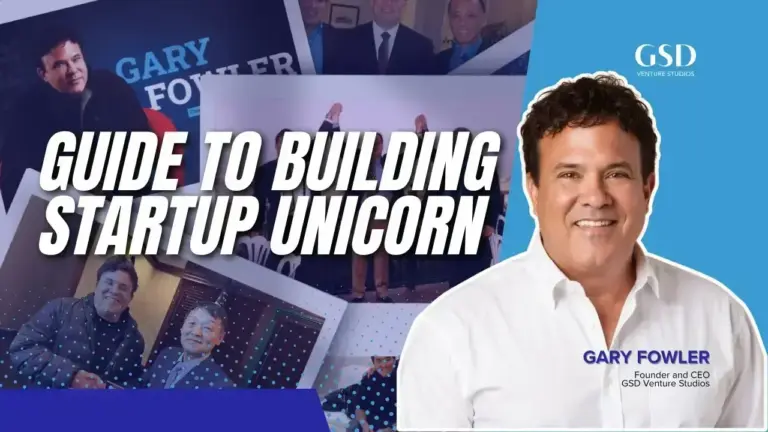 Building a Unicorn Startup: Lessons from a Serial Entrepreneur